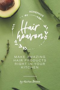 Homemade Hair Heaven