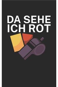 Da sehe ich rot