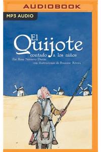 El Quijote Contado a Los Niños (Narración En Castellano)