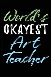World's Okayest Art Teacher