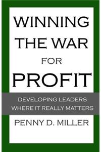 Winning the War for Profit