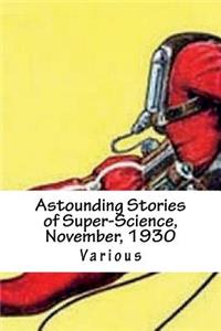 Astounding Stories of Super-Science, November, 1930