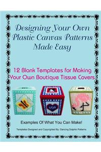 Designing Your Own Plastic Canvas Patterns Made Easy