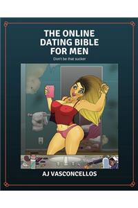 The Online Dating Bible for Men