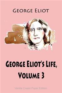 George Eliot's Life, Volume 3