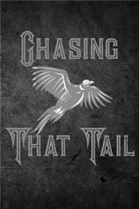 Chasing That Tail