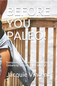 Before You Paleo!