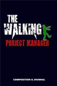 The Walking Project Manager