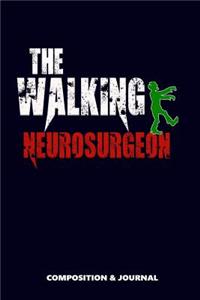 The Walking Neurosurgeon