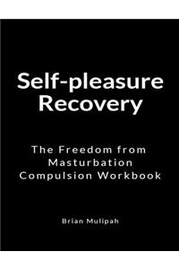 Self-pleasure Recovery