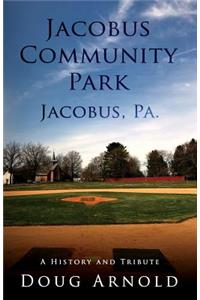 Jacobus Community Park - Jacobus, PA.