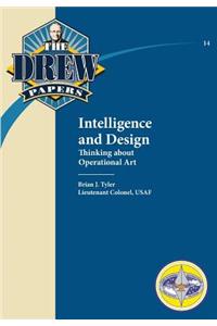 Intelligence and Design: Thinking about Operational Art