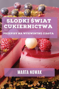 Slodki Świat Cukiernictwa