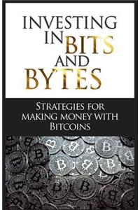 Investing in Bits and Bytes
