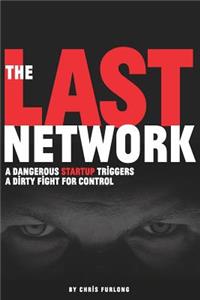 Last Network: A Techno Thriller