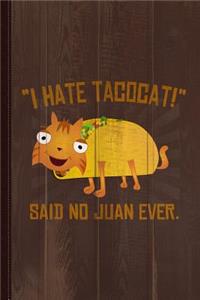 I Hate Tacocat Journal Notebook