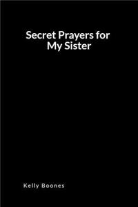 Secret Prayers for My Sister