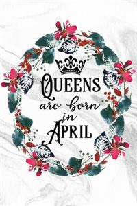 Queens Are Born in April