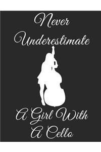 Never Underestimate a Girl with a Cello