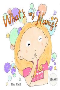 What's My Name? Jeanie