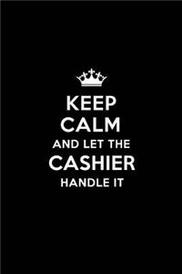 Keep Calm and Let the Cashier Handle It