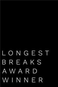 Longest Breaks Award Winner