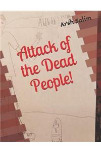 Attack of the Dead People