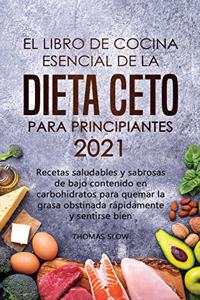 El libro de cocina esencial de la dieta ceto para principiantes 2021
