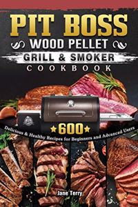 Pit Boss Wood Pellet Grill & Smoker Cookbook