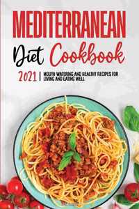 Mediterranean Diet Cookbook 2021