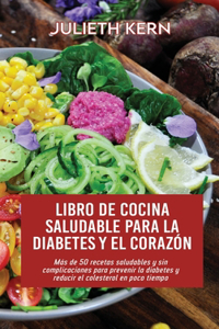Libro de cocina saludable para la diabetes y el corazón