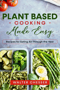 Plant Based Cooking Made Easy