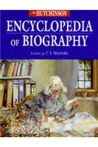 The Hutchinson Encyclopedia of Biography (Helicon science)