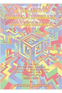 A Melange of Musical Pipedreams and Pandemonium