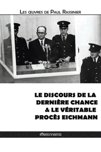 Le discours de la dernière chance & Le véritable procès Eichmann