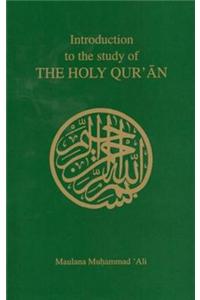 Introduction to the Study of the Holy Qur'an