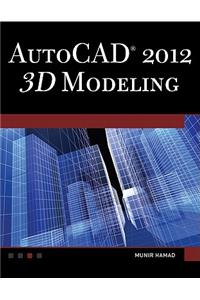 Autocad(r) 2012 3D Modeling