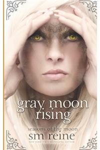 Gray Moon Rising
