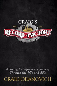 Craig's Record Factory: A Young Entrepreneur's Journey Through the 70's and 80's