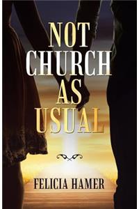 Not Church as Usual