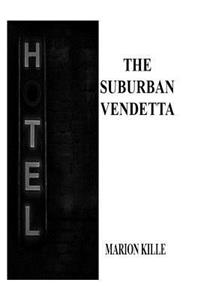 Suburban Vendetta