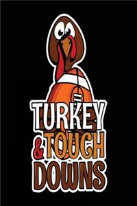 Turkey & Touch Downs