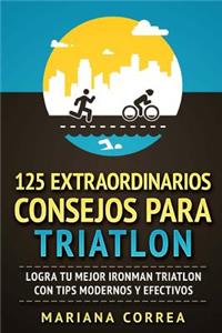 125 EXTRAORDINARIOS CONSEJOS Para TRIATLON