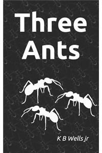 Three Ants