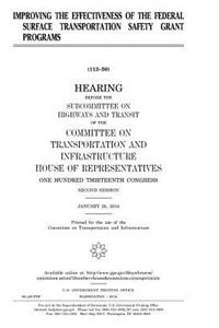 Improving the effectiveness of the Federal surface transportation safety grant programs