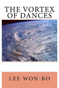 Vortex of Dances
