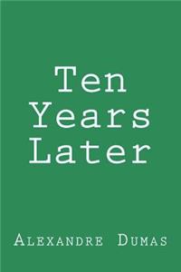 Ten Years Later
