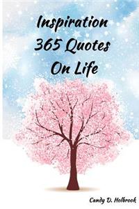 Inspiration 365 Quotes on Life