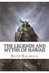 The Legends and Myths of Hawaii