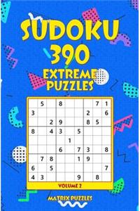 SUDOKU 390 Extreme Puzzles